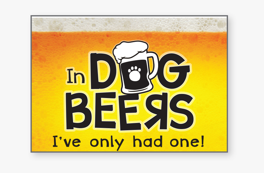 In Dog Beers, I"ve Only Had One "
 Class="lazyload - Coffee Cup, Transparent Clipart