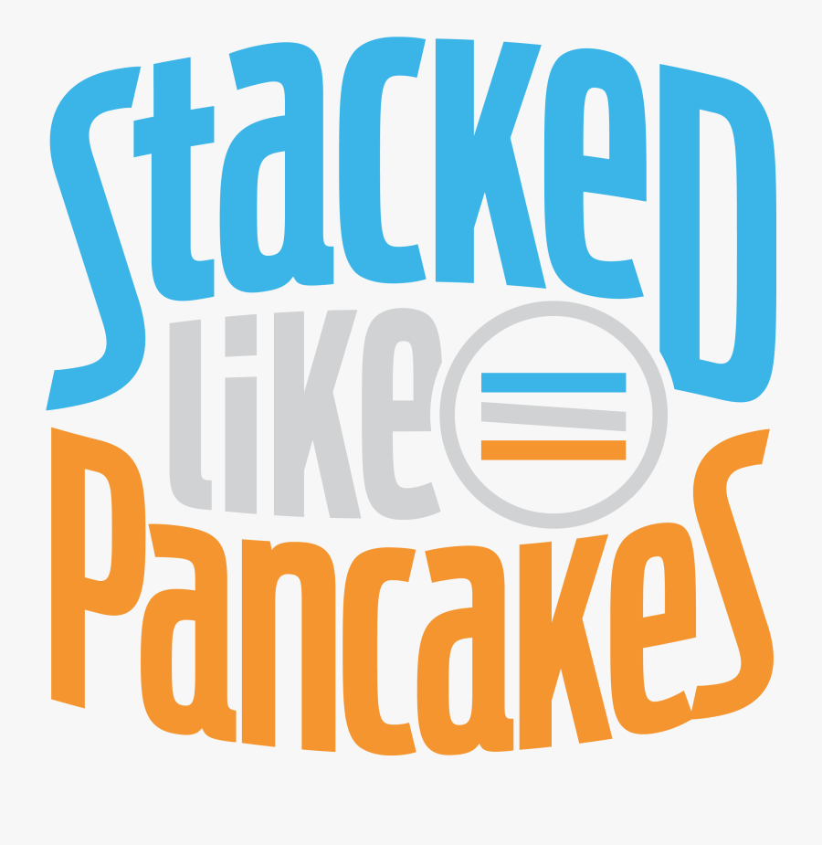 Stacked Like Pancakes Logo, Transparent Clipart