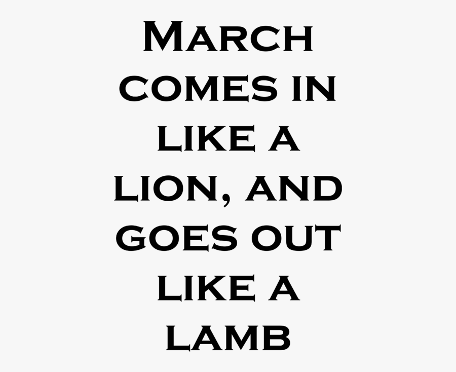March Comes In Like A Lion And Lamb - Advanced Biological Marketing, Transparent Clipart