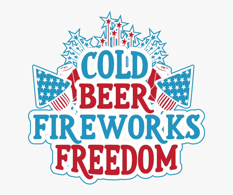 Cold Beer Fireworks Freedom Stars Stripes Usa American, Transparent Clipart