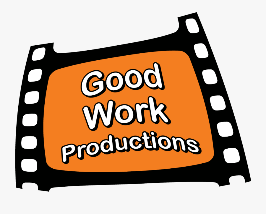 Good Work Productions - Good Work, Transparent Clipart