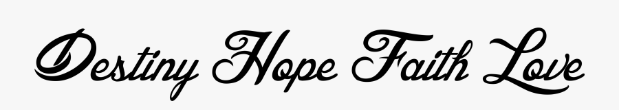 Hope Faith Love Destiny, Transparent Clipart