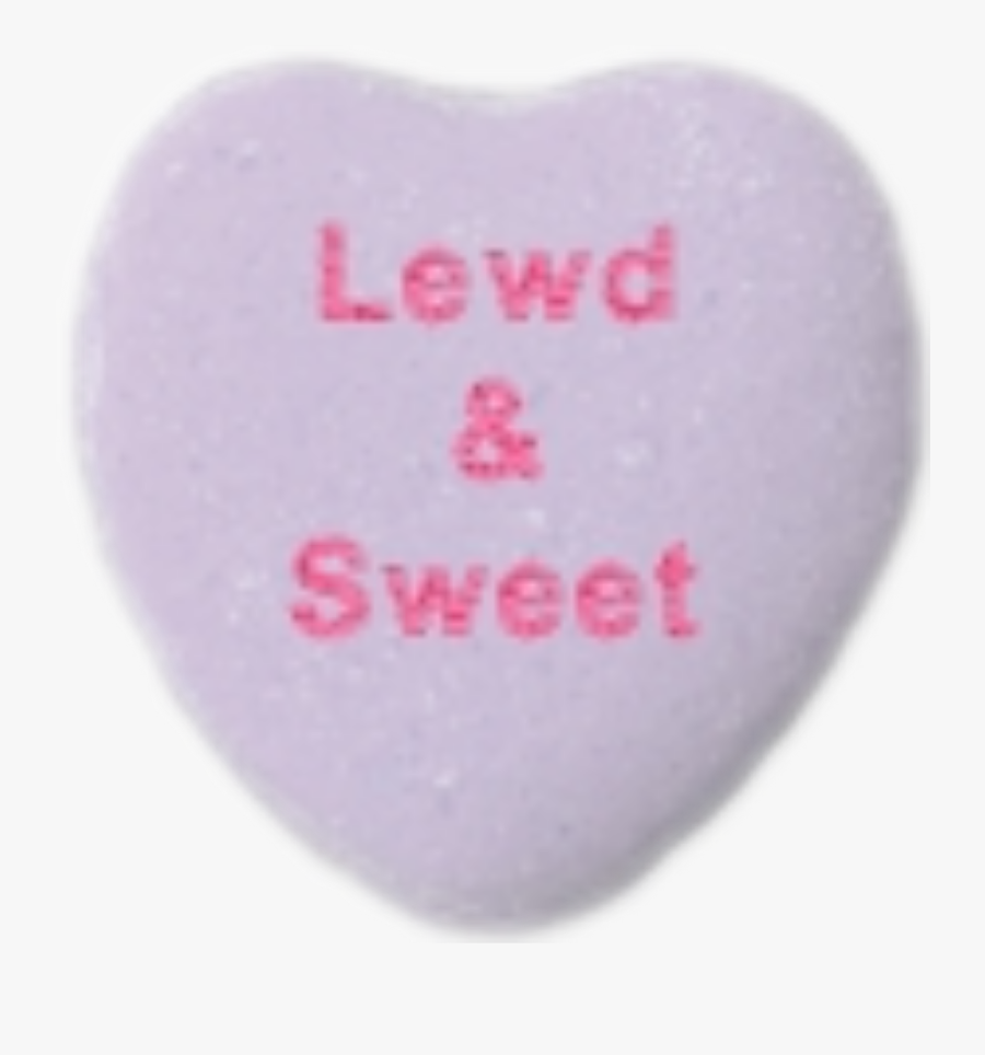 #mine #lewd #sweethearts #candy #heart #anime #l3wd - Heart, Transparent Clipart