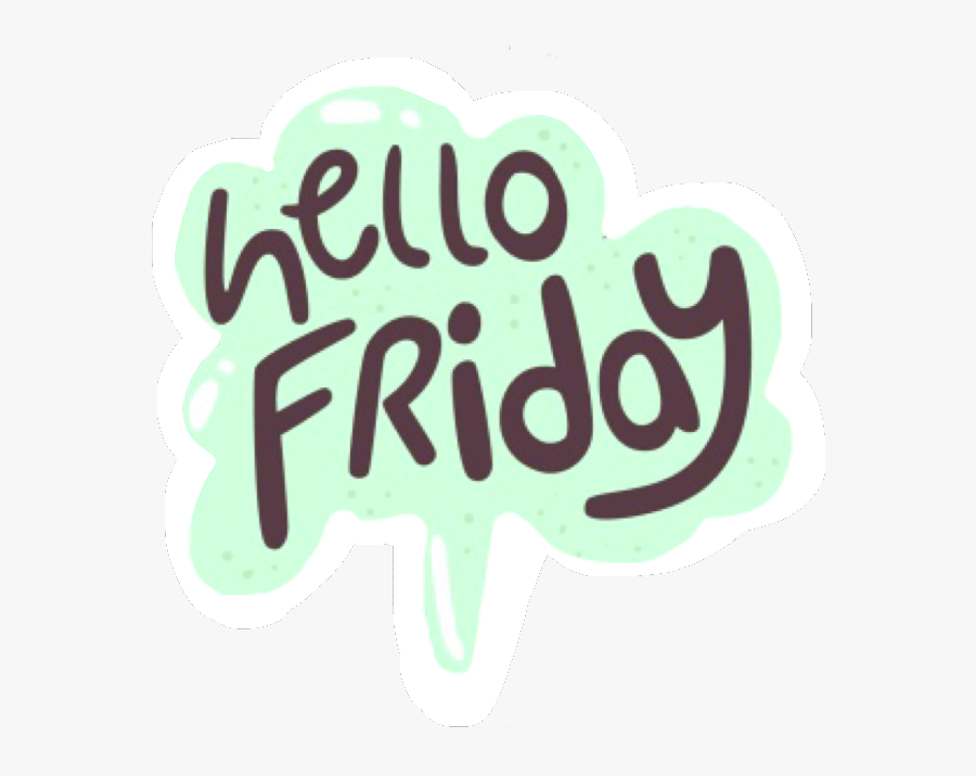 Clip Art Hello Friday Images - Calligraphy, Transparent Clipart