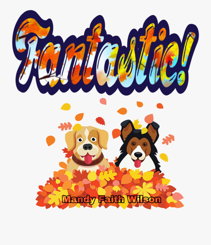 #mandylh #fantastic #compliments #compliment #autumn - Dog In Leaves Cartoon, Transparent Clipart