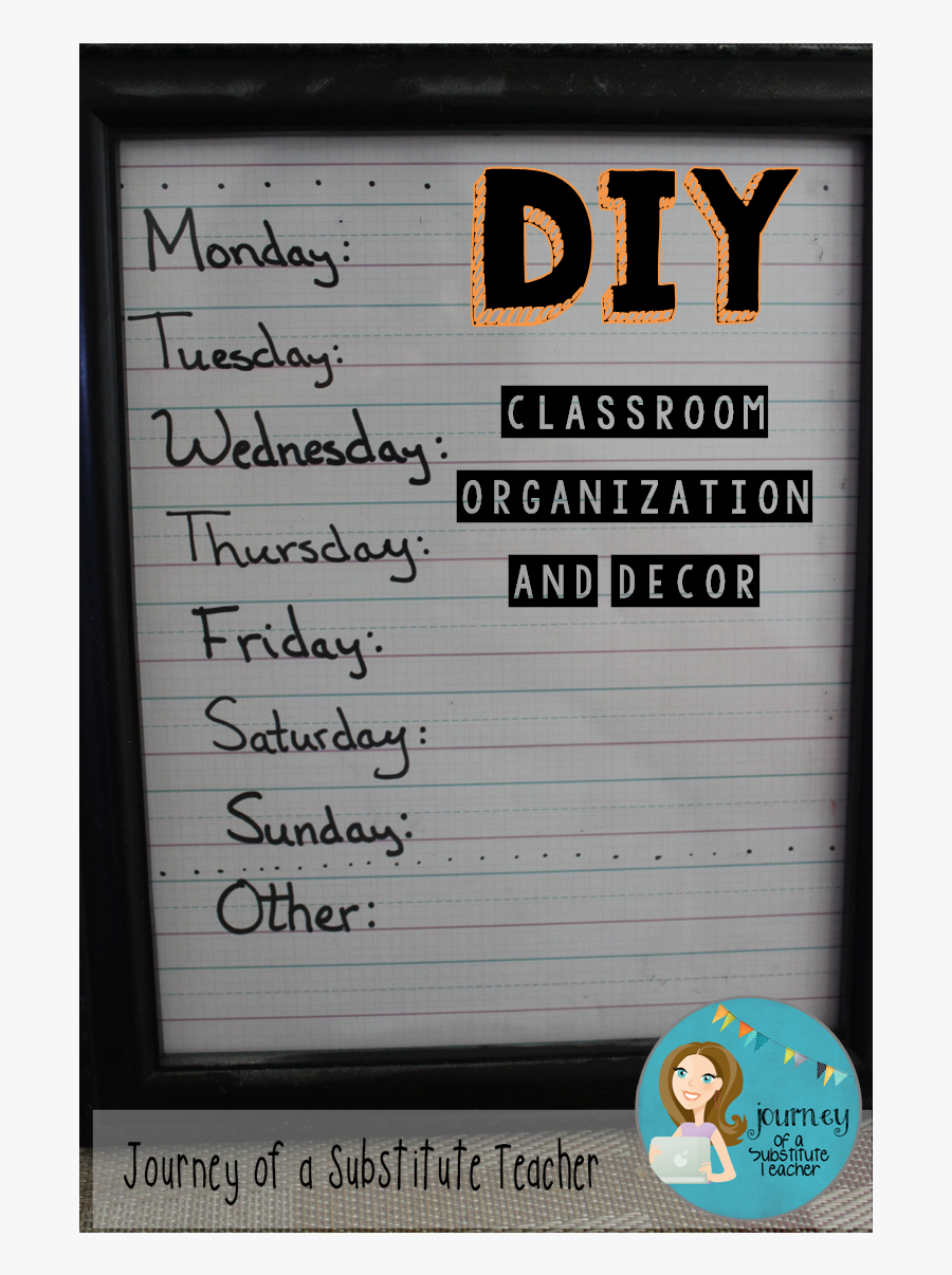 Journey Of A Substitute Teacher Classroom Organization - Handwriting, Transparent Clipart