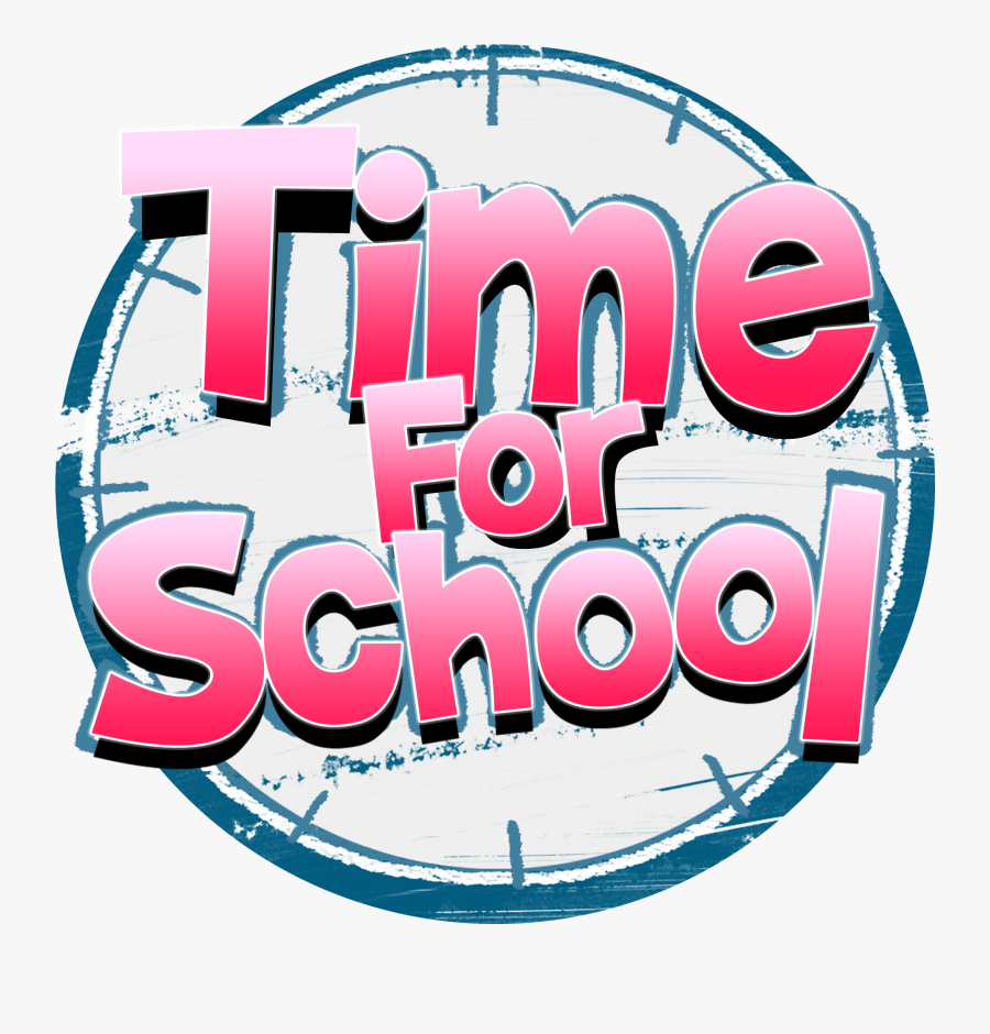 Time For School - School Time, Transparent Clipart