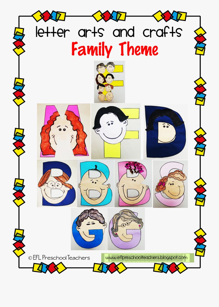 And There Is The Letter Arts And Crafts For The Family - Family Members Arts And Craft, Transparent Clipart