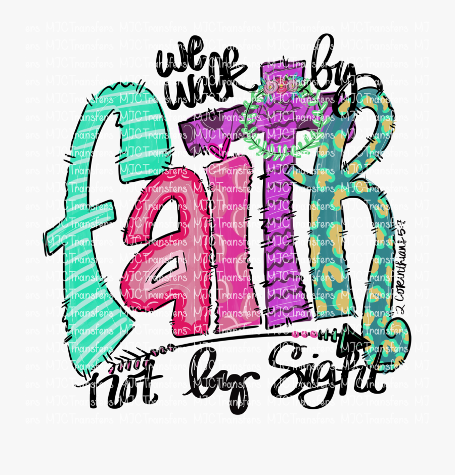 Clip Art Walk By Faith Not By Sight, Transparent Clipart