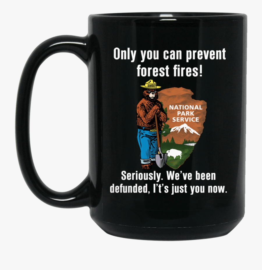 Smokey Bear Only You Can Prevent Forest Fires - Only You Can Prevent Forest Fires Defunded Shirt, Transparent Clipart