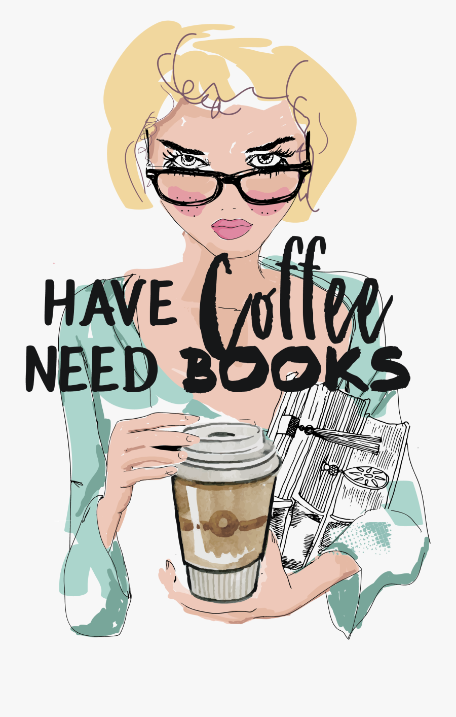 Have Coffee Need Books - Illustration, Transparent Clipart