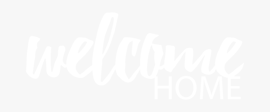 Welcome Home Banner Png - Calligraphy, Transparent Clipart