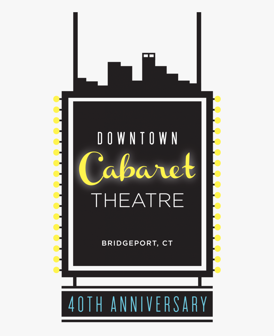 Downtown Cabaret Theater Ct - Poster, Transparent Clipart