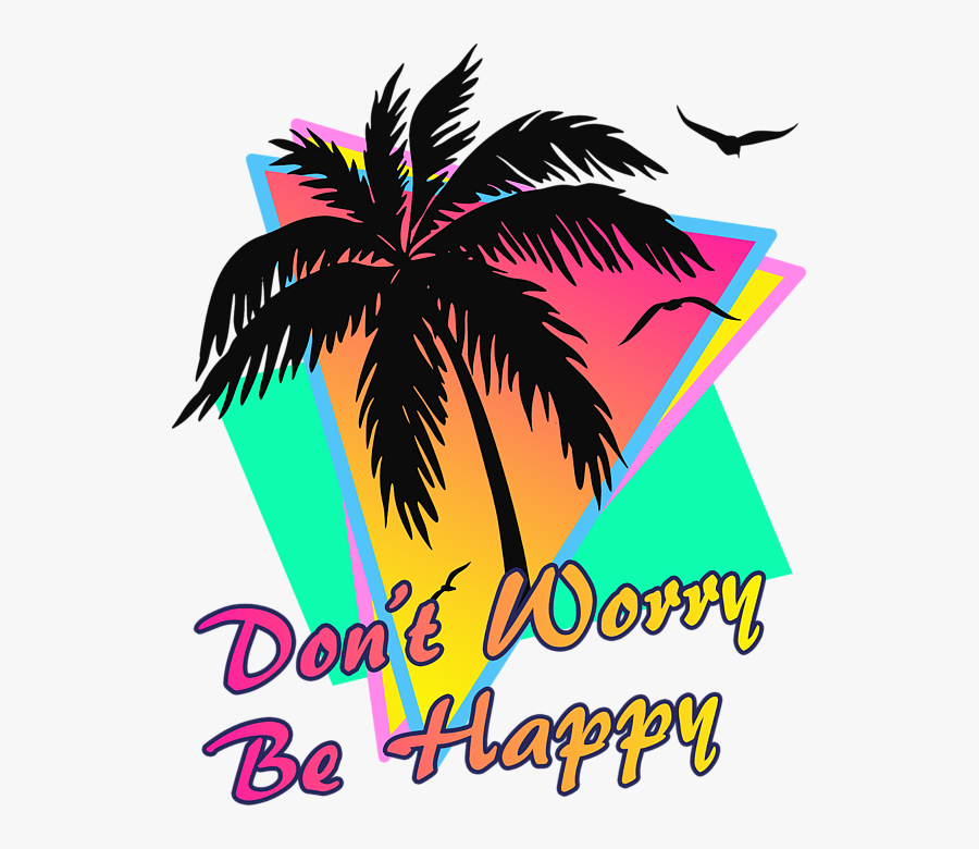 Dont Worry Be Happy Sticker, Transparent Clipart