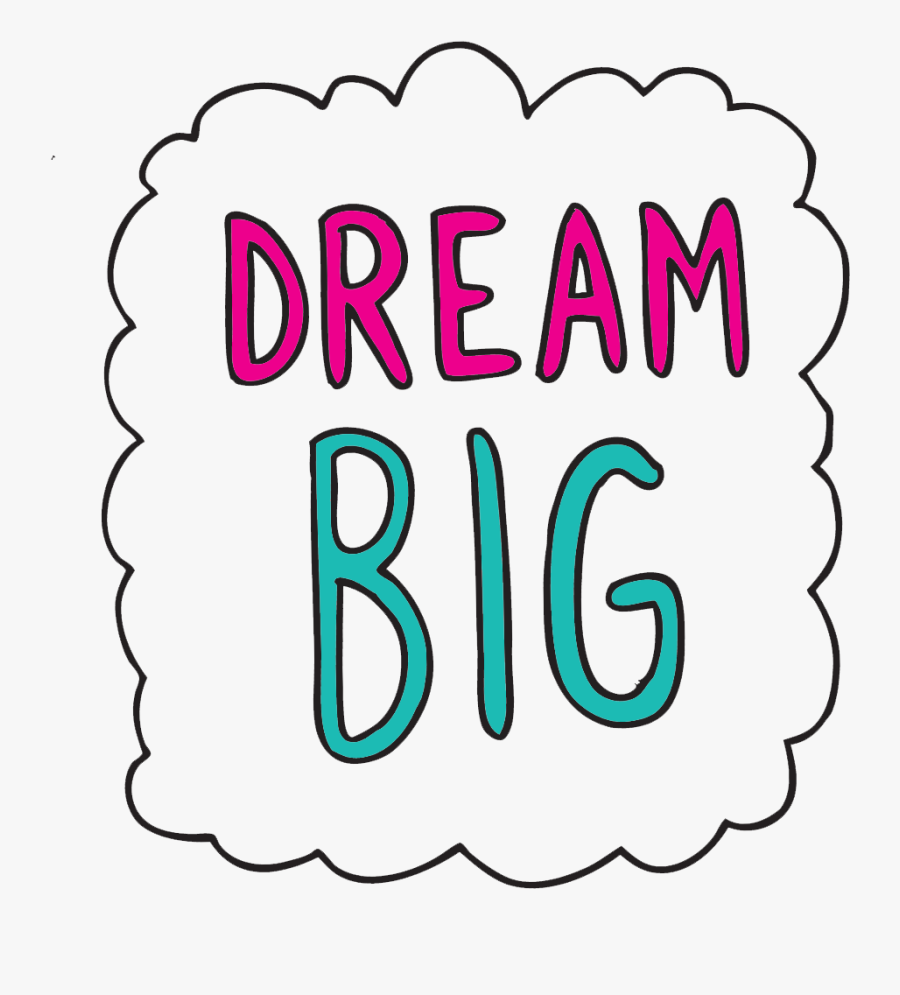 Dream Transparent Background Png Download - Big Dream Png, Transparent Clipart