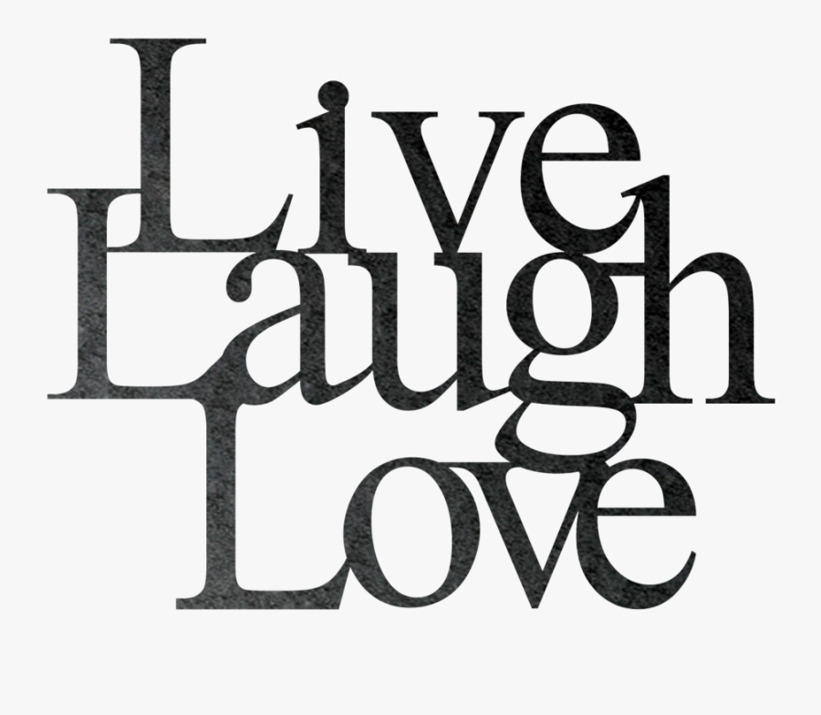 Live Laugh Love Png, Transparent Clipart