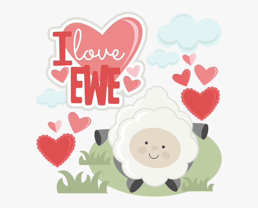 Love Ewe Pic In Transparent, Transparent Clipart