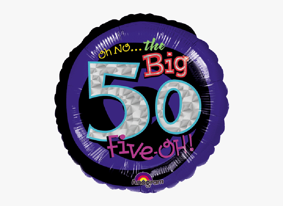 Oh No The Big Birthday Mylar Balloon - 50th Birthday, Transparent Clipart