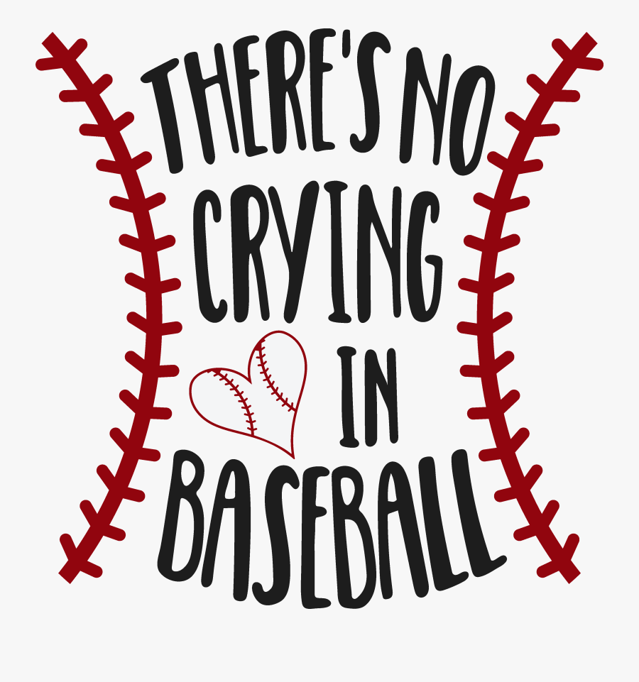 Clipart There's No Crying In Baseball, Transparent Clipart