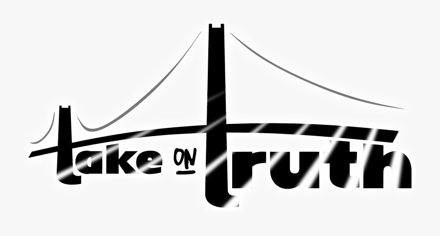 Take On Truth - Graphic Design, Transparent Clipart