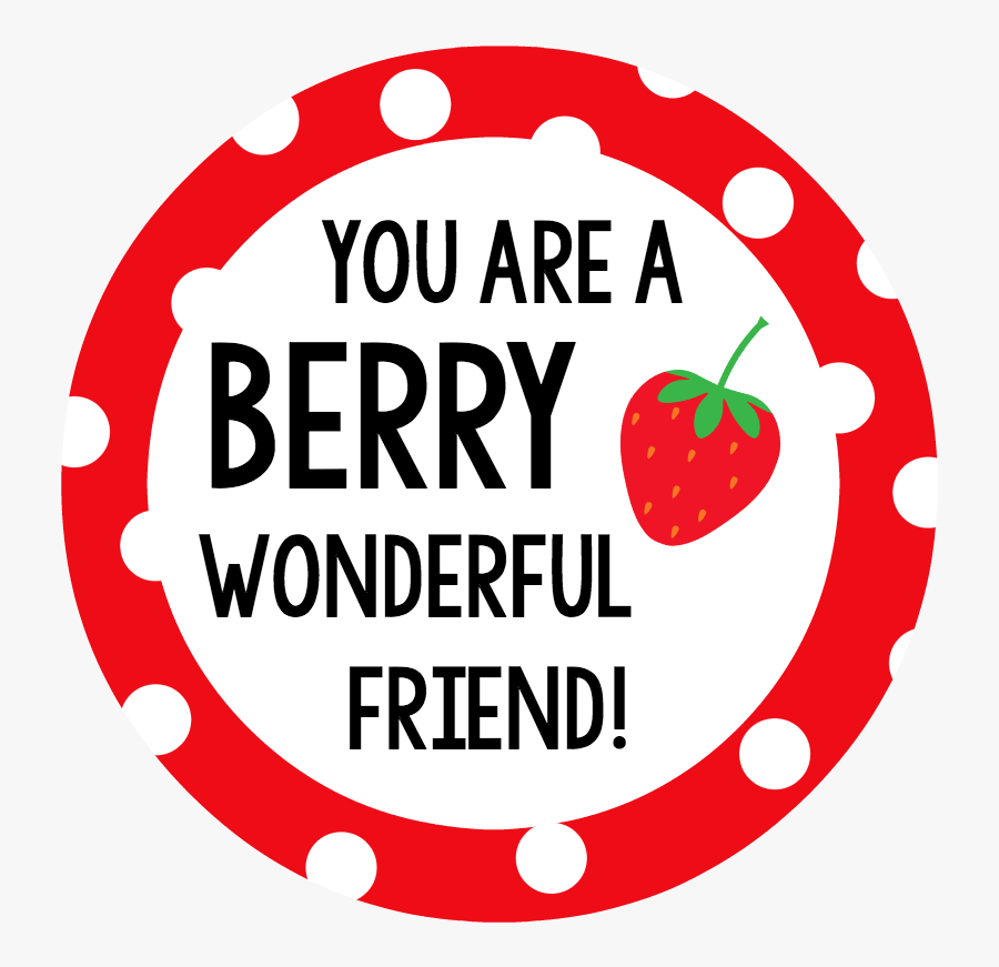 Berry Wonderful Friend Tag - Have A Great Day Tags, Transparent Clipart