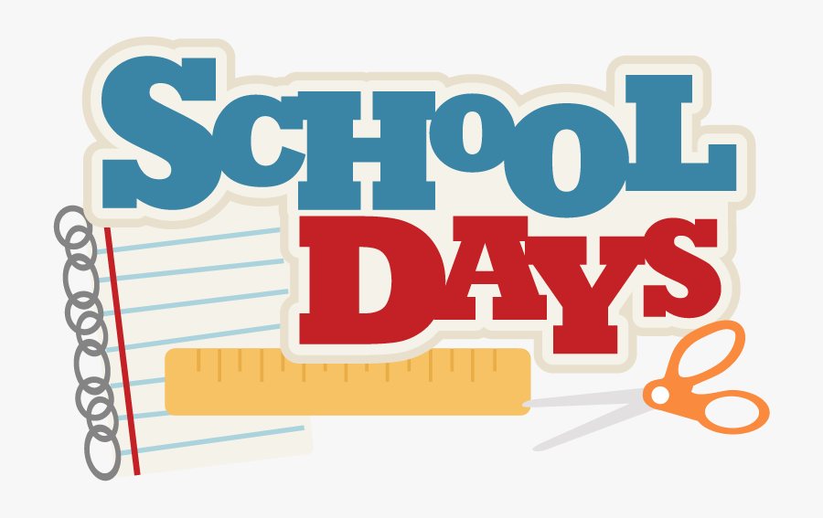 School Days Clipart - School Days Clipart Png, Transparent Clipart