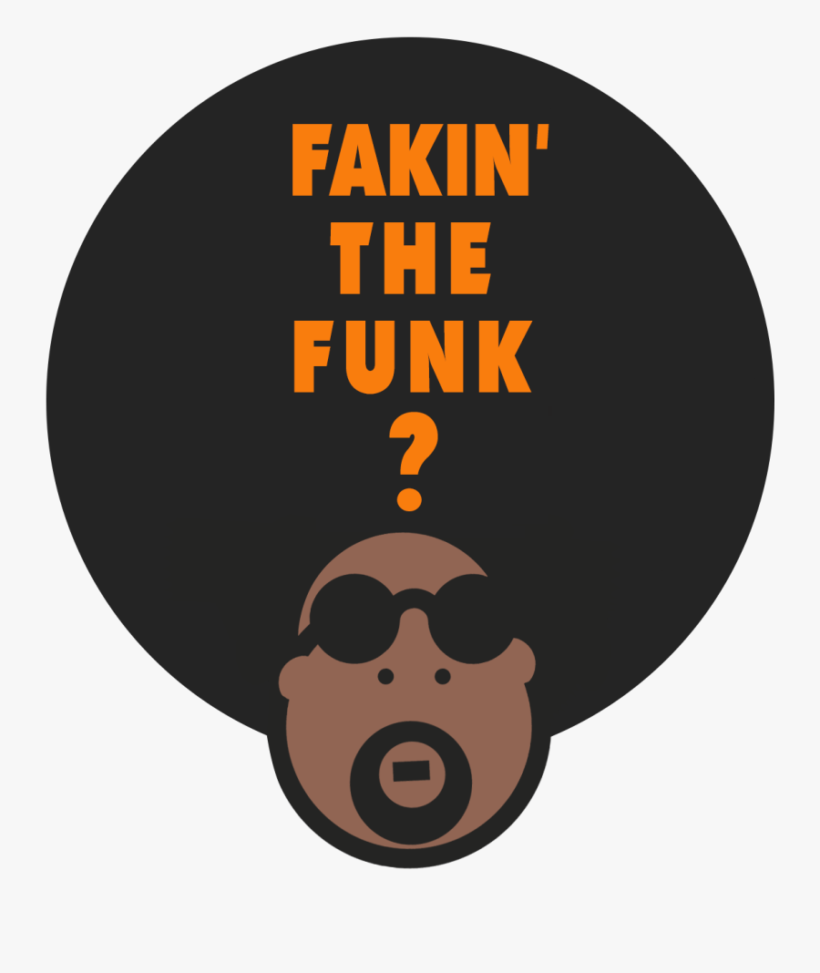 Fakin The Funk Logo, Transparent Clipart