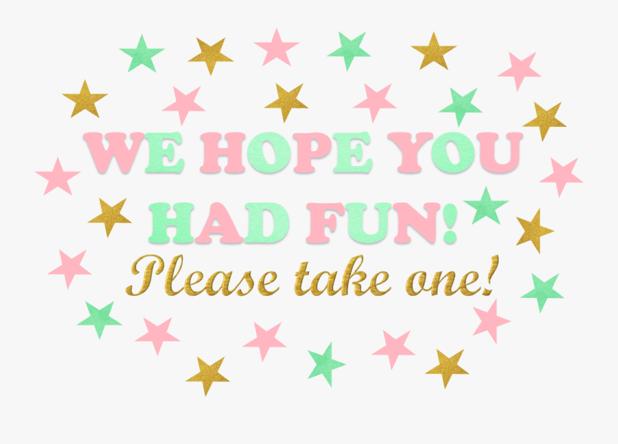 Transparent Take One Clipart - We Hope You Had A Fun, Transparent Clipart