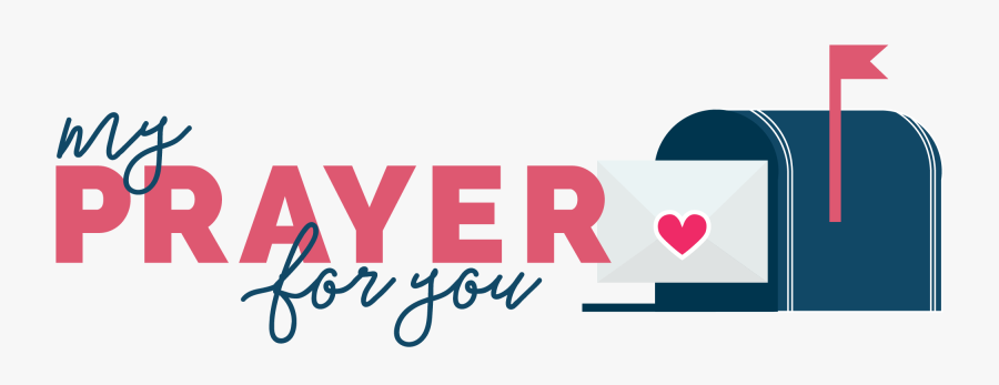 My Prayer For You - My Prayer For You Png, Transparent Clipart