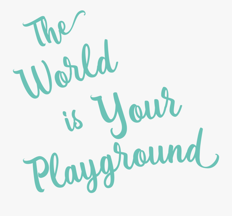 The Word Is Your Playground Svg Cut File - Calligraphy, Transparent Clipart