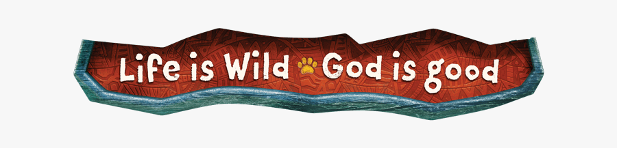 Roar Vbs Life Is Wild God Is Good, Transparent Clipart