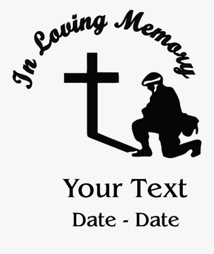 In Loving Memory Army Pray Decal Guy Praying - Soldado Con Una Cruz, Transparent Clipart