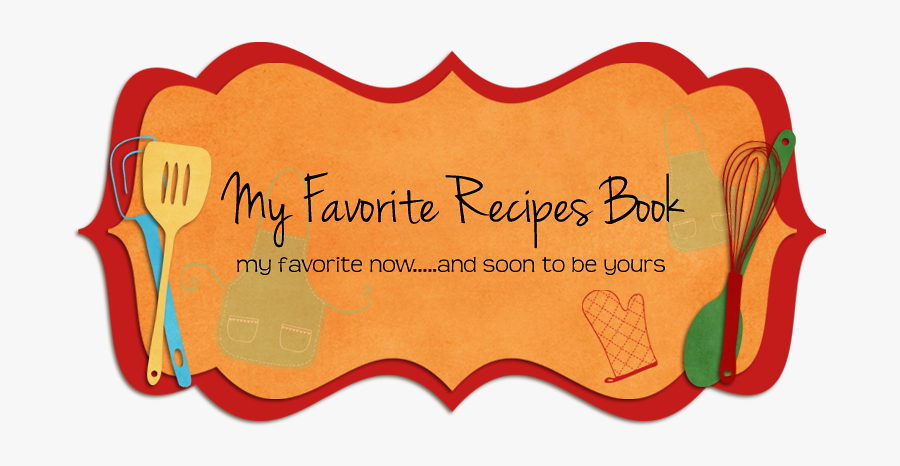 My Favorite Recipes - My Recipes Clip Art, Transparent Clipart