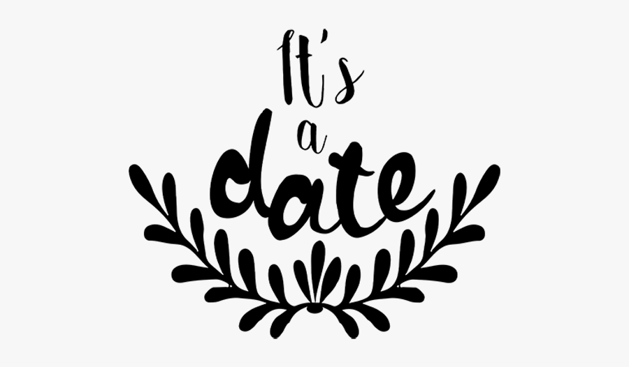 Its A Date Save The Date Word Art - Wedding Word, Transparent Clipart