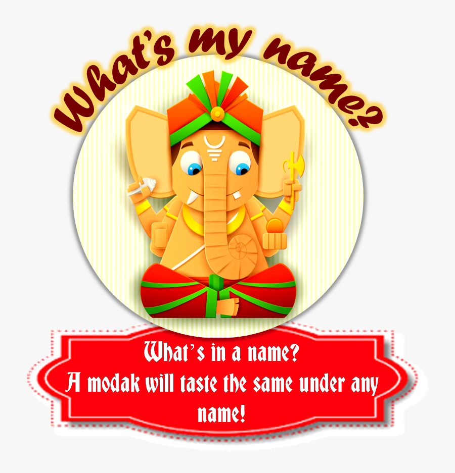 Whats My Name Ganesh2016 - Happy Ganesh Chaturthi To You ...