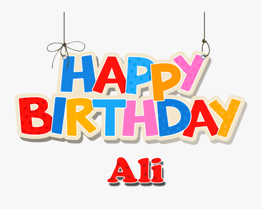 Transparent Happy Birthday Glitter Clipart - Happy Birthday To Ali, Transparent Clipart