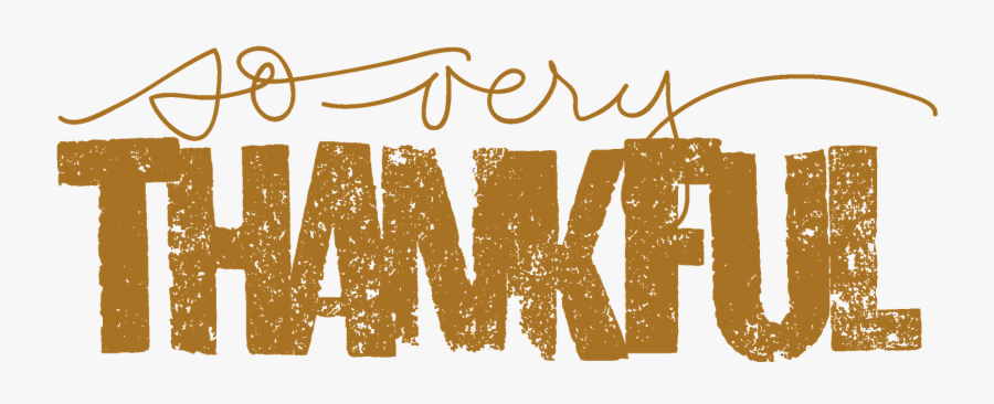 Happy Thanksgiving Clipart For Print - Thankful Clipart, Transparent Clipart