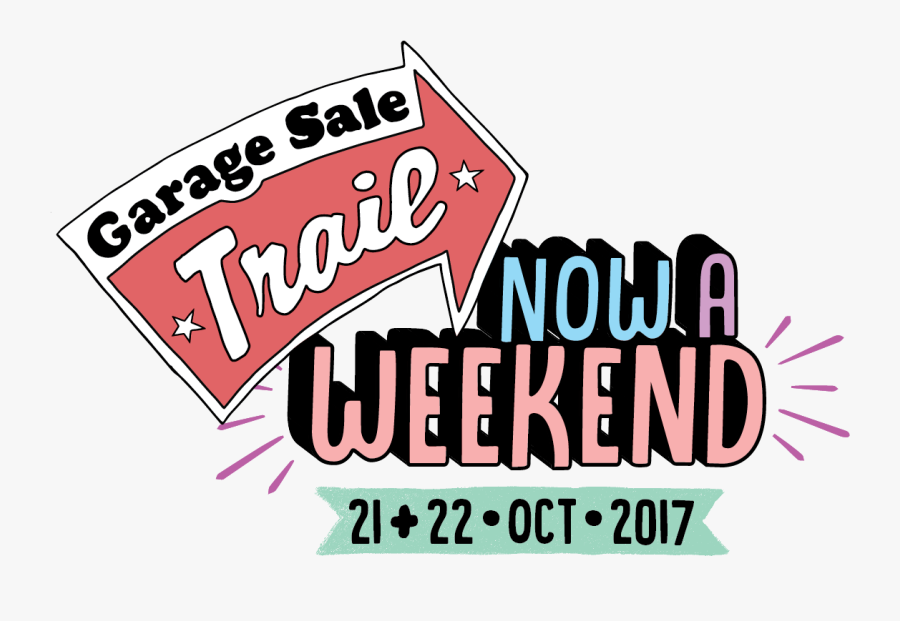 Now A Weekend - Garage Sale Trail, Transparent Clipart