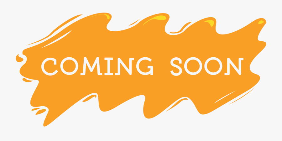 Coming Soon Hd Png- - Coming Soon Png Transparent, Transparent Clipart