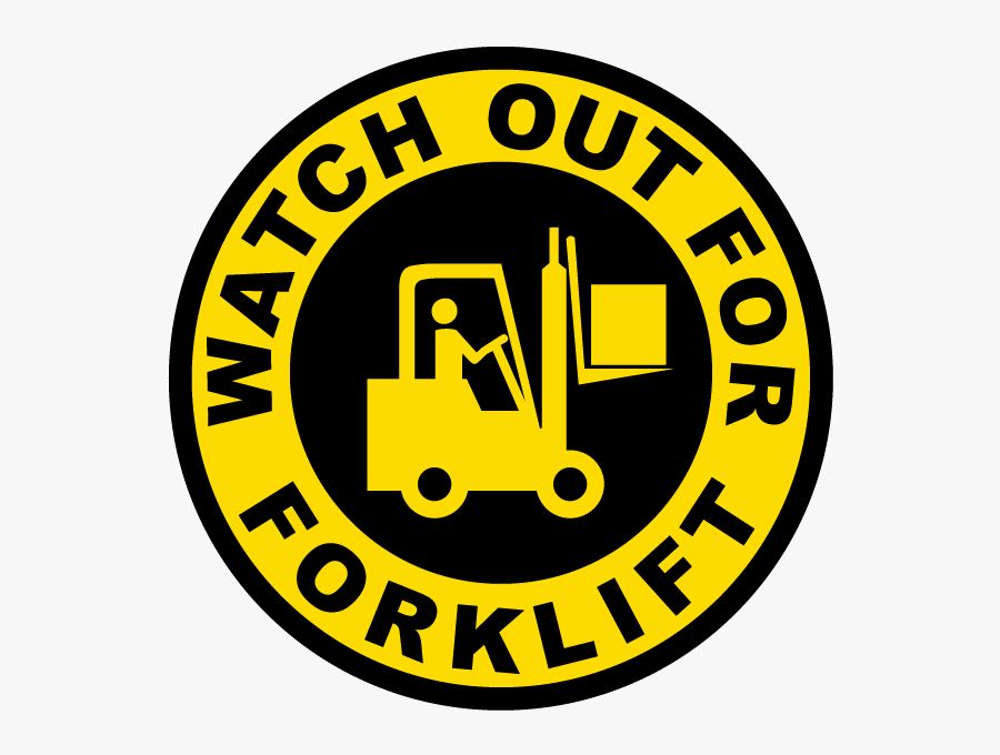 Svg Freeuse Download Forklift Clipart Safe Workplace - Watch Out For Forklift Signs, Transparent Clipart