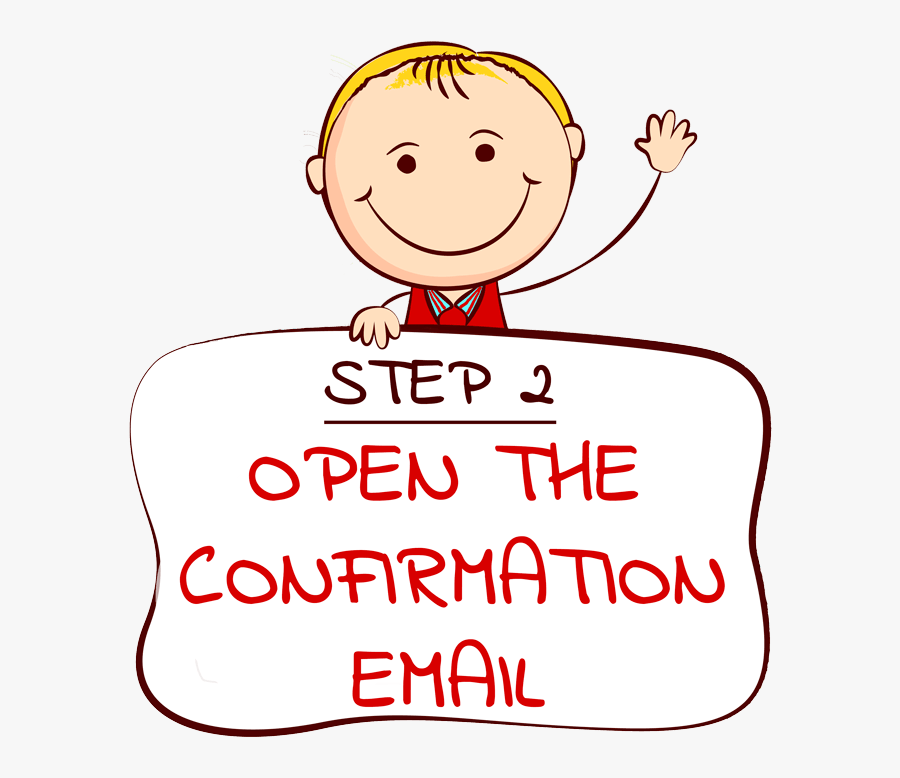 Step 2 Boy Holding Banners On Top Email Confirm Page - Cartoon, Transparent Clipart
