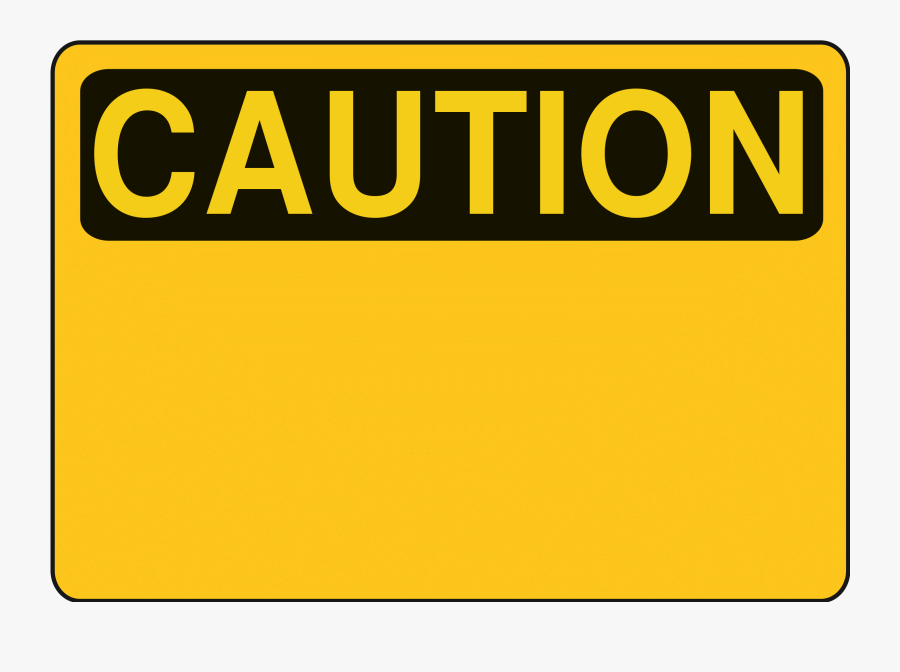 Free Clipart - Caution - Blank - Rfc1394 - Blank Caution Sign Png ...