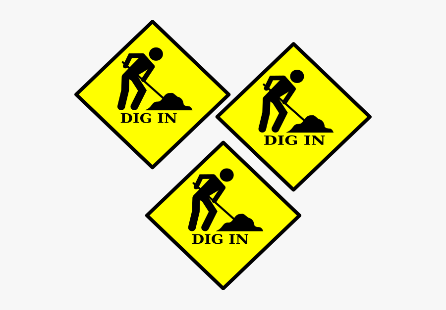 Dig In Construction Sign Yellow, Transparent Clipart