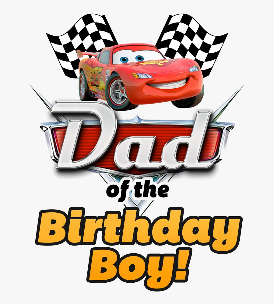 Lightning Mcqueen 95 Car Logo Clipart Free On Transparent - Dad Of The Birthday Boy Cars, Transparent Clipart