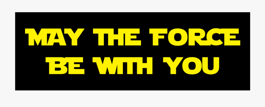 Clip Art May The Force Be With You Clipart - May The Force Be With You Logo, Transparent Clipart