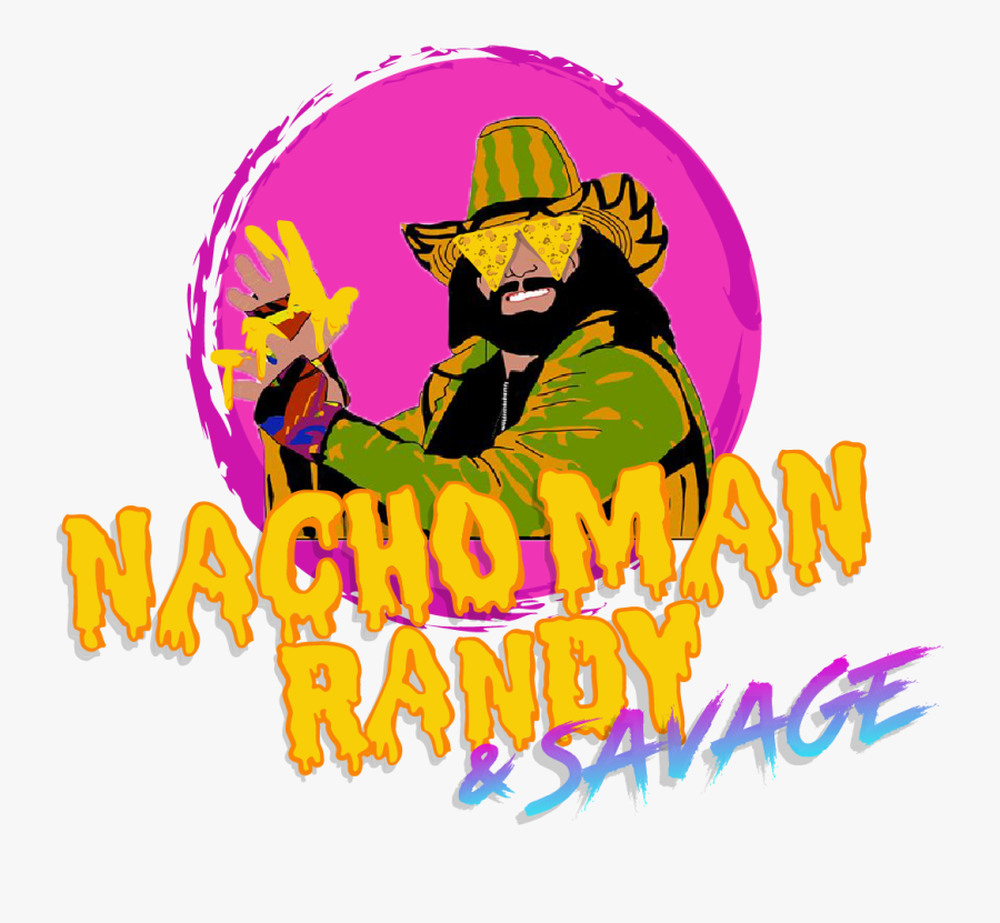 Introducingnacho Man Randy & Savage - Nacho Man Randy Savage, Transparent Clipart