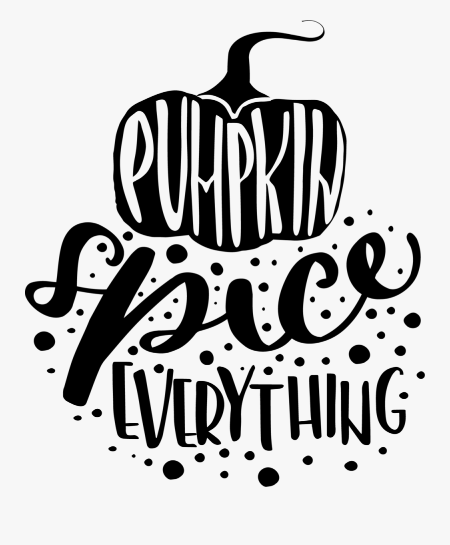 Pumpkin Spice Everything - Illustration, Transparent Clipart