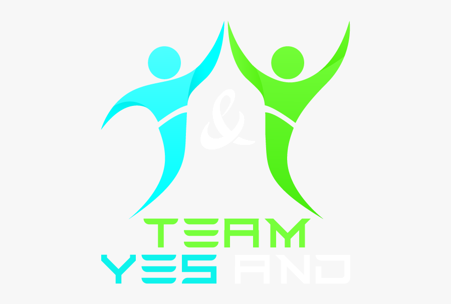 Team Yes And Entertaining Corporate Training And Team - Graphic Design, Transparent Clipart