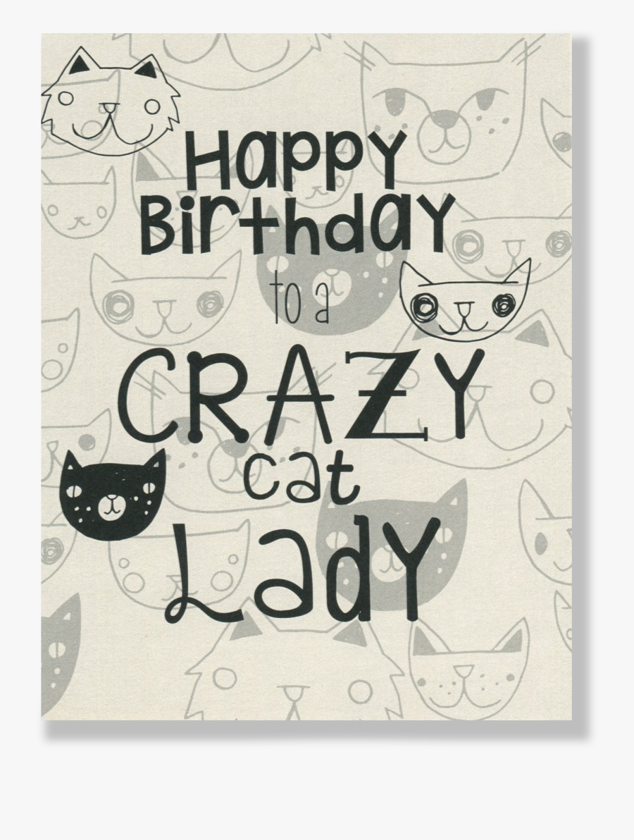 Clip Art Crazy Lady Card People - Happy Birthday Ya Old Cat Lady, Transparent Clipart