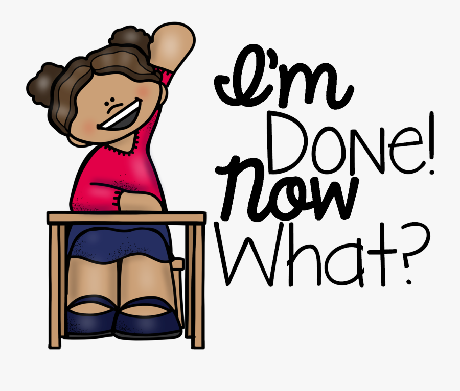 Nerves Clipart Student - I M Done With My Work, Transparent Clipart